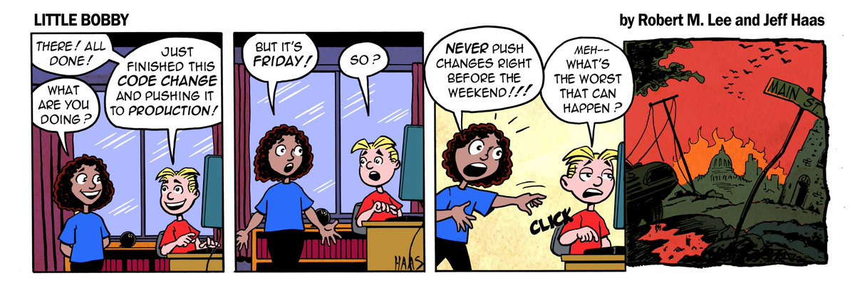 Friends Don't Let Friends Push to Prod on Friday | littlebobbycomic.com/projects/week-…