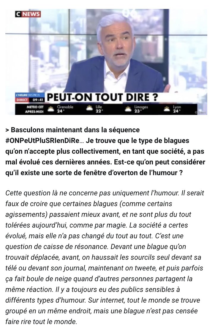 "Il serait faux de croire que certaines blagues (comme certains agissements) passaient mieux avant, et ne sont plus du tout tolérées aujourd’hui, comme par magie. La société a certes évolué, mais elle n’a pas changé du tout au tout. C’est une question de caisse de résonance"