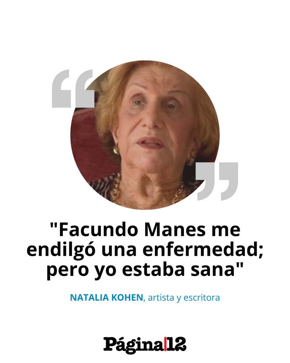 pagina12's tweet photo. LA INTERNARON EN UN NEUROPSIQUIÁTRICO A LA FUERZA
Natalia Kohen era artista y escritora. Fue internada por sus hijas y estuvo un mes en un neuropsiquiátrico con un cuestionado diagnóstico en que intevino Facundo Manes.  [https://t.co/F8kg0WP7Je] https://t.co/ugFNctRPpv