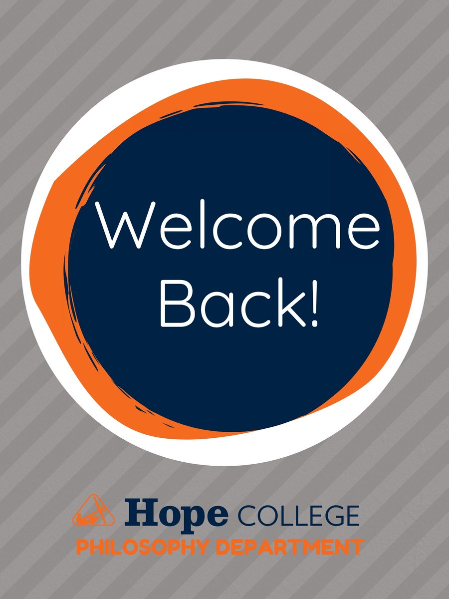 HopePhilosophy's tweet photo. Welcome back to campus! We are excited for a fun, safe, philosophy filled semester! https://t.co/GkfbmLQdPc