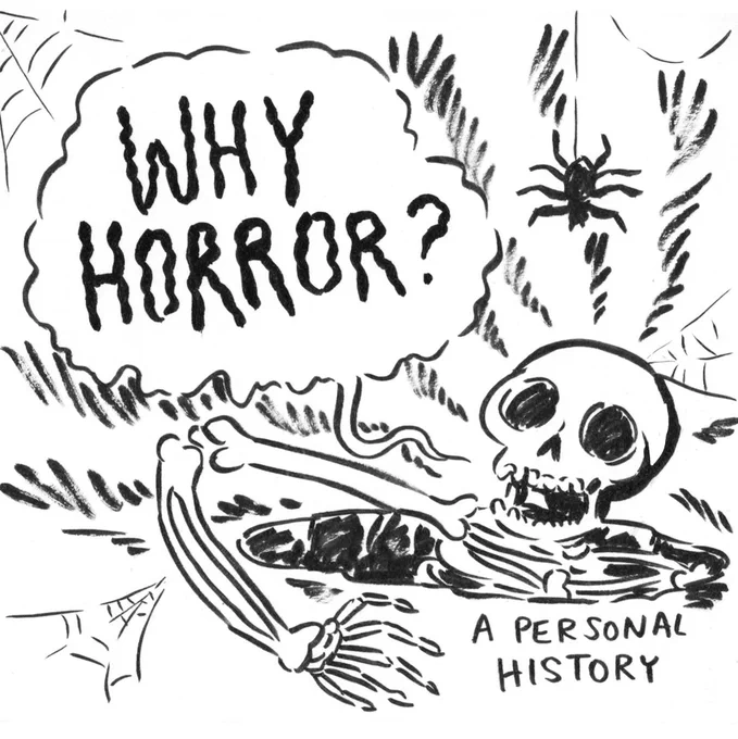 Why Horror?- an examination of my personal history &amp; relationship with horror.  I started this sketchbook comic back in October🎃, abandoned it, then finished it this morning. It ended up being way longer than I'd intended. Guess I have a lot of thoughts on the subject. 1/29 😅 