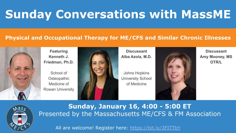 MassMECFS's tweet photo. Join next Sunday at 4:00 ET for our first Sunday conversation!

Drs. Ken Friedman, @AzolaAlba, and #OT @AmyMooney145 will discuss ‘Physical &amp; Occupational Therapy for #MECFS &amp; Similar Chronic Illnesses,’ such as #Fibromyalgia &amp; #LongCovid. Register today https://t.co/7R6fxFY97p https://t.co/IOBLOBOO8o