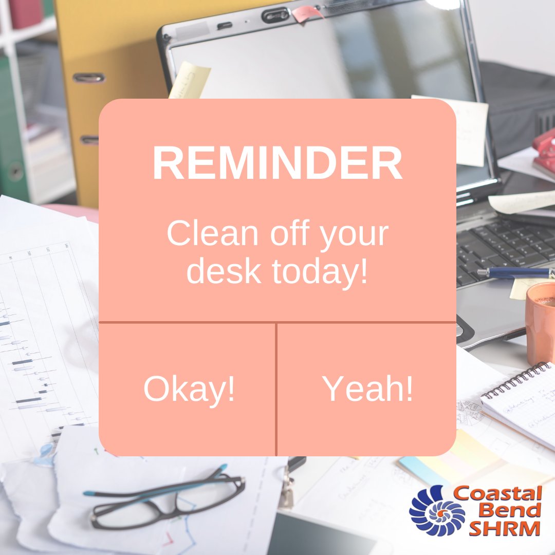 CB_SHRM's tweet photo. Here's your reminder! Clean off your desk today!
#CleanOffYourDeskDay #CBSHRM https://t.co/UYd2wJ7Qi4
