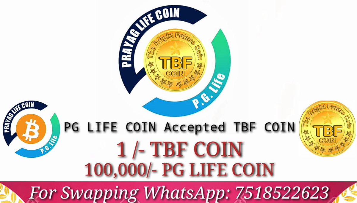 PG_Life_Coin's tweet photo. Hello, Good News for TBFIAN

PG Life coin are accepting TBF Coin. Now you can swap TBF from today 10-Jan-2022 to 25-Jan-2022 &amp; Coin will be  distribute 25 Jan &amp;  Trading will start same day mid night 12:00 am.
For swapping TBF WhatsApp 7518522623
#PrayagLifecoin #AcceptTbfcoin https://t.co/VEmZvFNqP6