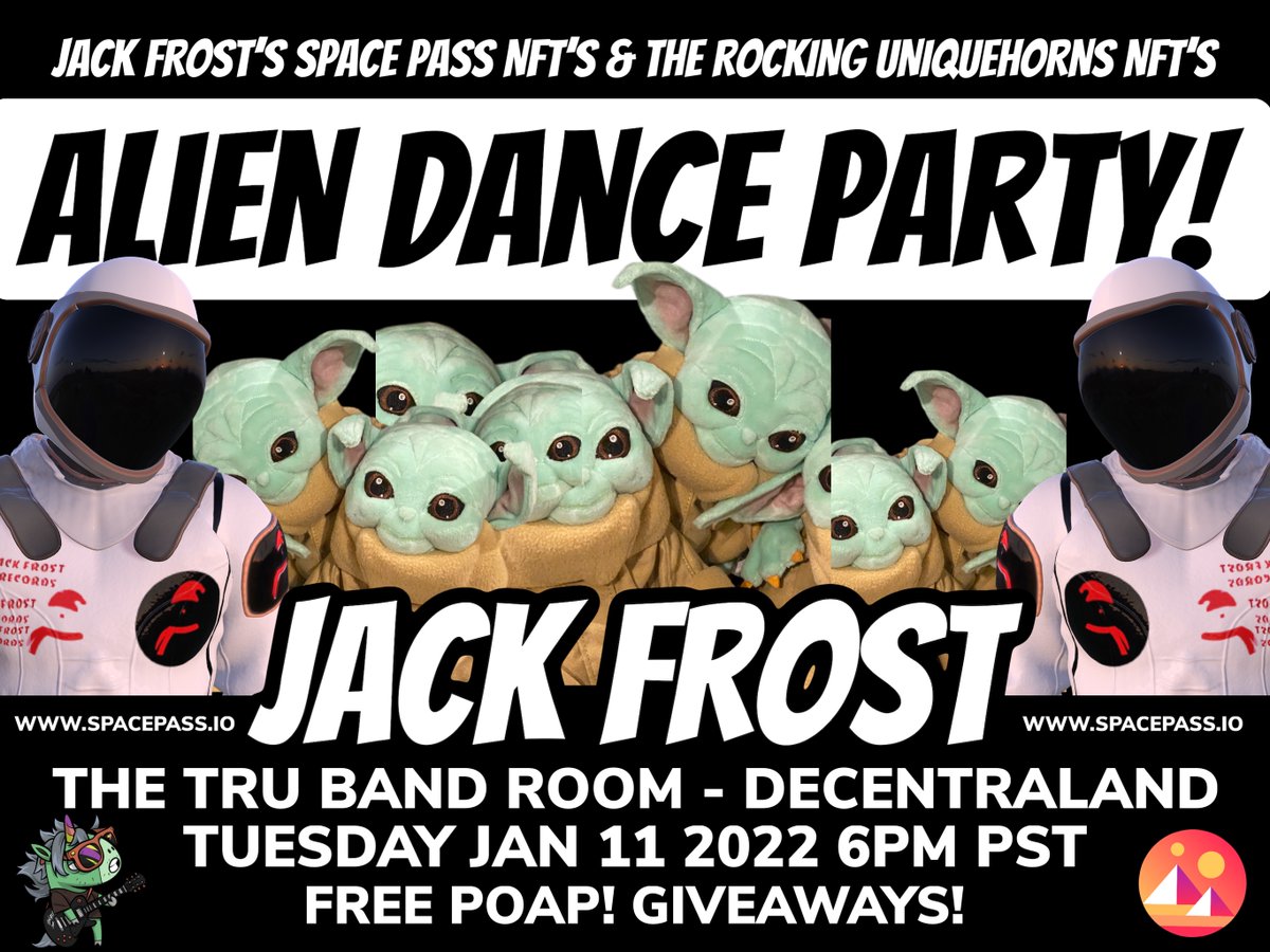 It's an Alien Dance Party!👽

Join Jack Frost &amp; the Aliens on Tuesday @ 6pm PST TRU Band Room @Decentraland!

There will be aliens, music, #freePOAP’s, #NFTgiveaways, in-concert games &amp; more!

Link: events.decentraland.org/event/?id=7d8e…

#NFT #Metaverse #MusicNFT
<a href="/SpacePassNFT/">Area51SpacePassNFT</a> <a href="/Uniquehorns_nft/">TRUs - The Rocking Uniquehorns NFT</a>