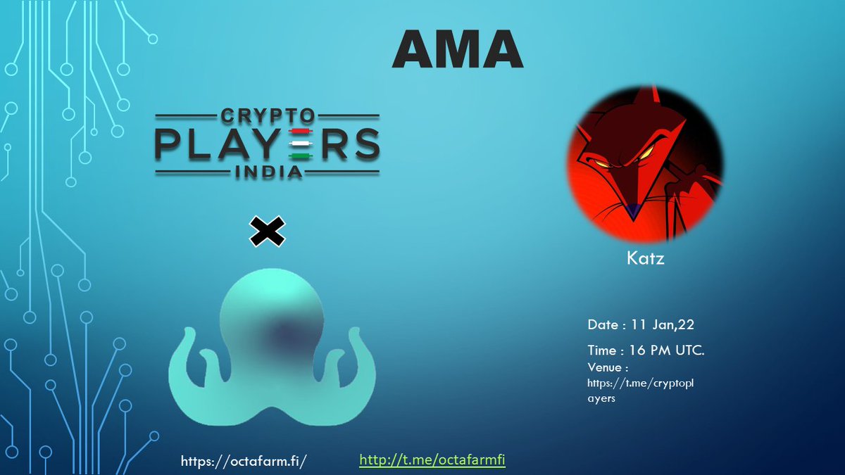 cryptoplayersin's tweet image. 📣CryptoPlayers will host AMA with "OctaFramFi"

⏳Date: 11 Jan, 9:30 PM IST (16 PM UTC)
💰Rewards : $100 USDT
⚓️Venue: t.me/CryptoPlayersIn

Rules:
- 1 question per account with #CryptoPlayersIn hashtag
- Like, RT, Follow @OctaFarmFi
- Tag 2 friends