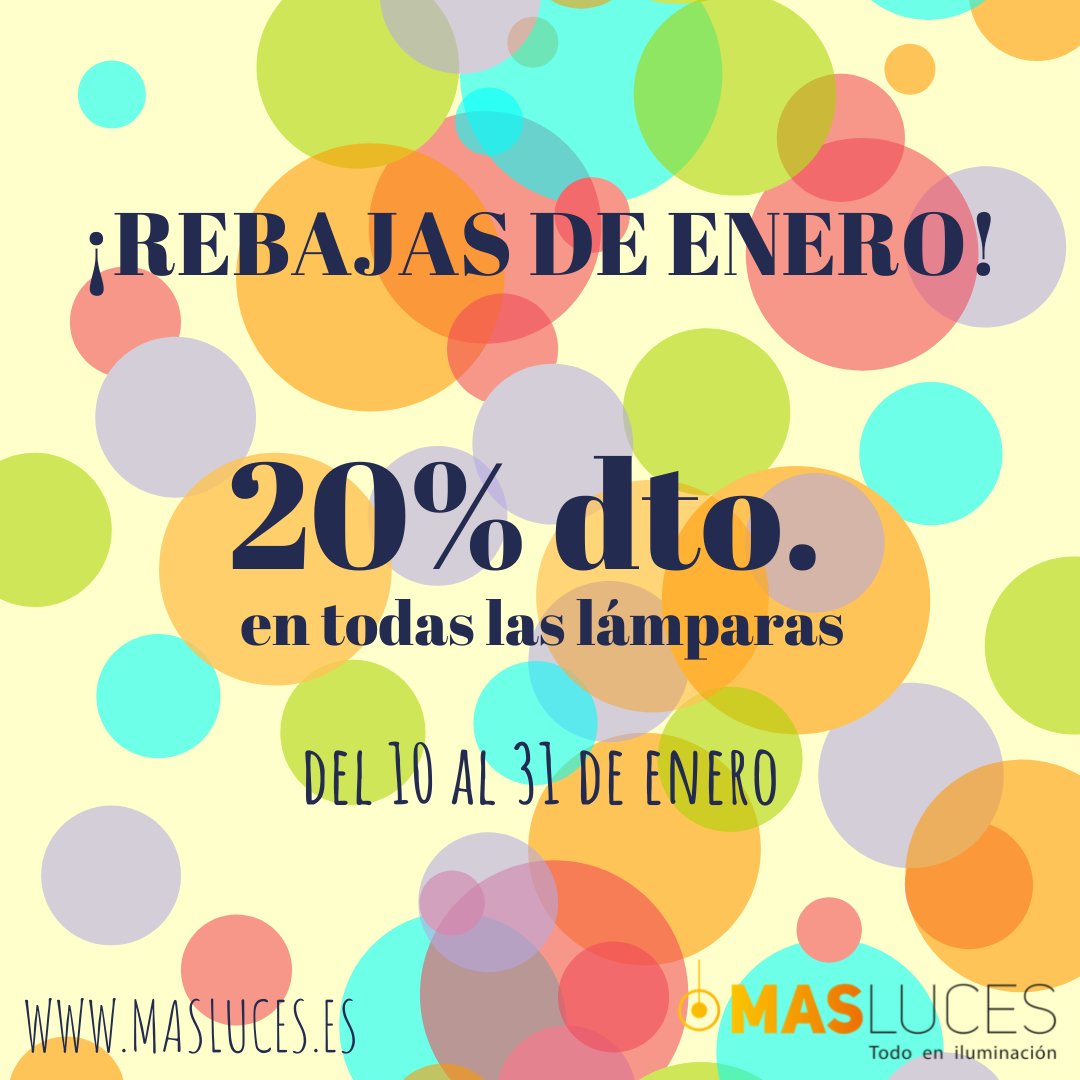 ¡EMPIEZAN LAS REBAJAS EN MAS LUCES!
Del 10 al 31 de enero
20% dto en todas las lámparas de la web
¡Consigue la tuya! ow.ly/Yi2E50Hgfor

#masluces #rebajas #rebajasenero #iluminacion #decoracion #lamparas #diy #hogar #decoraciondelhogar