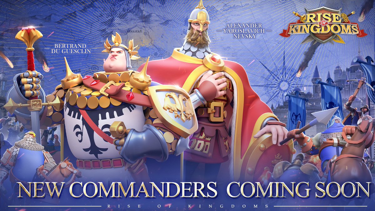 The new Cavalry Commanders coming soon to Rise of Kingdoms! French military commander Bertrand du Guesclin and a key figure of medieval Rus - Alexander Yaroslavich Nevsky. 

#AlexanderNevsky #BertrandduGuesclin