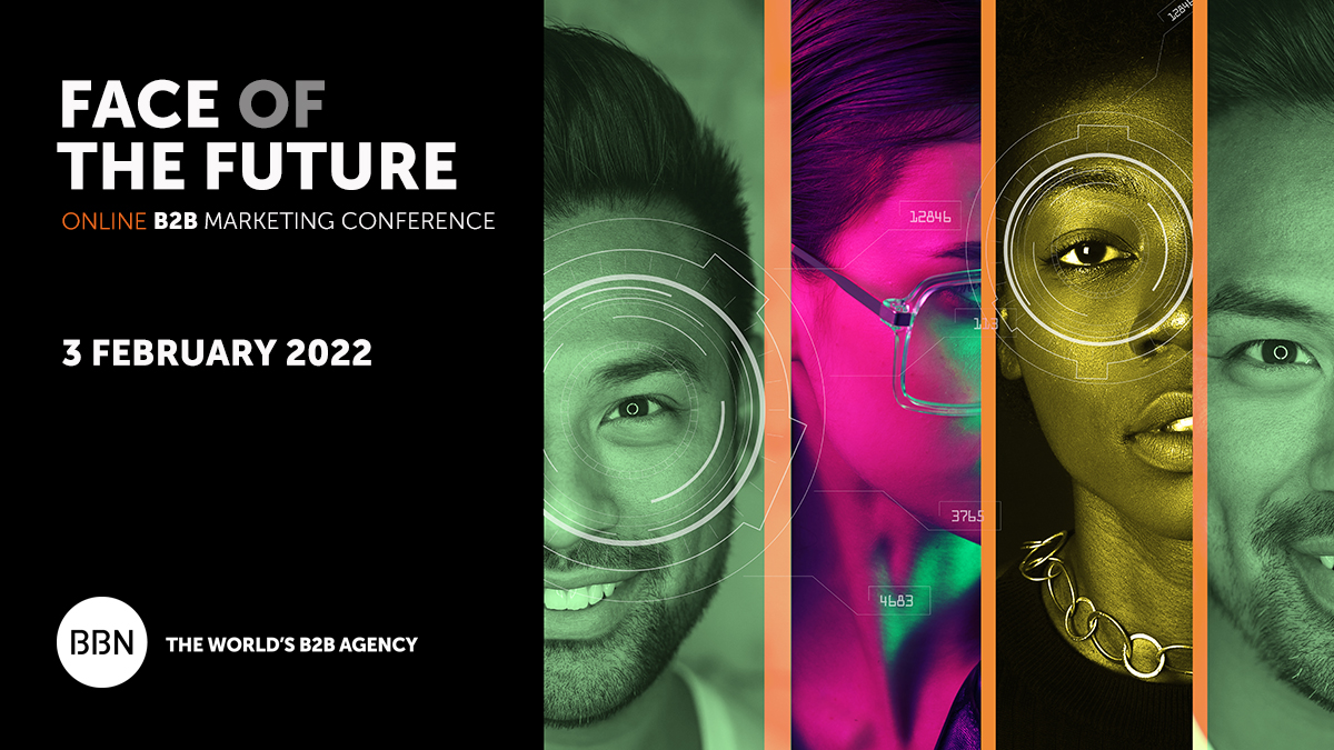 REGISTER TODAY for FREE to join senior marketers in BBN’s global FACE [of] THE FUTURE virtual conference on 3 FEBRUARY 2022. Learn from our experts and each other 
buff.ly/32bDEWk
#b2bmarketingevent  #marketingevent #b2bmarketing