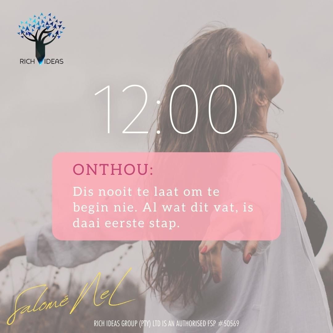 Dis nooit te laat om te begin nie. Begin vandag belê in jou finansiële toekoms.

Komaan, ek weet jy wil dit doen! 

Kontak my by salome@richideas.co.za . Ek help graag.