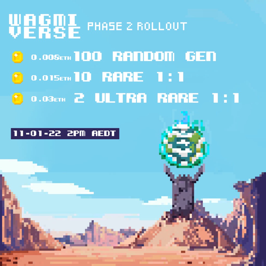 <a href="/Wagmi_Verse/">WagmiVerse NFT</a> PHASE 2 - 11/1/22 - 2PM AEDT