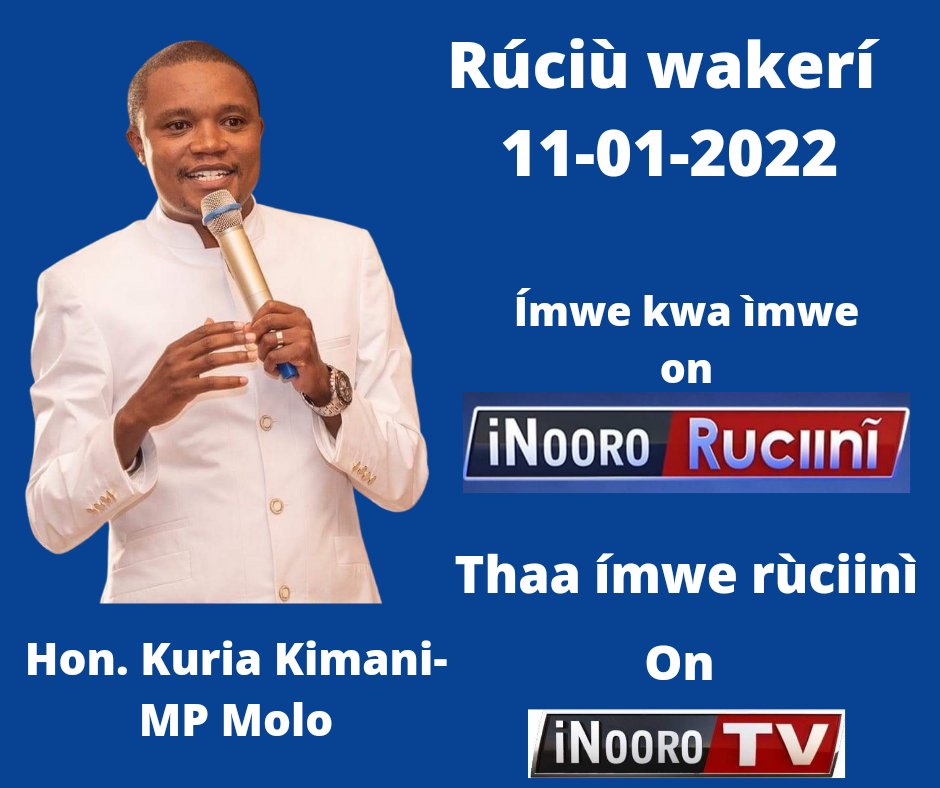 KuriaKimaniMP's tweet photo. Tupatane kesho asubuhi 7am on @inoorotv #InooroRuciini
#KKTanoTena
#KuriaKimaniDelivers
#MoloRising https://t.co/mhRWQf6Zn6