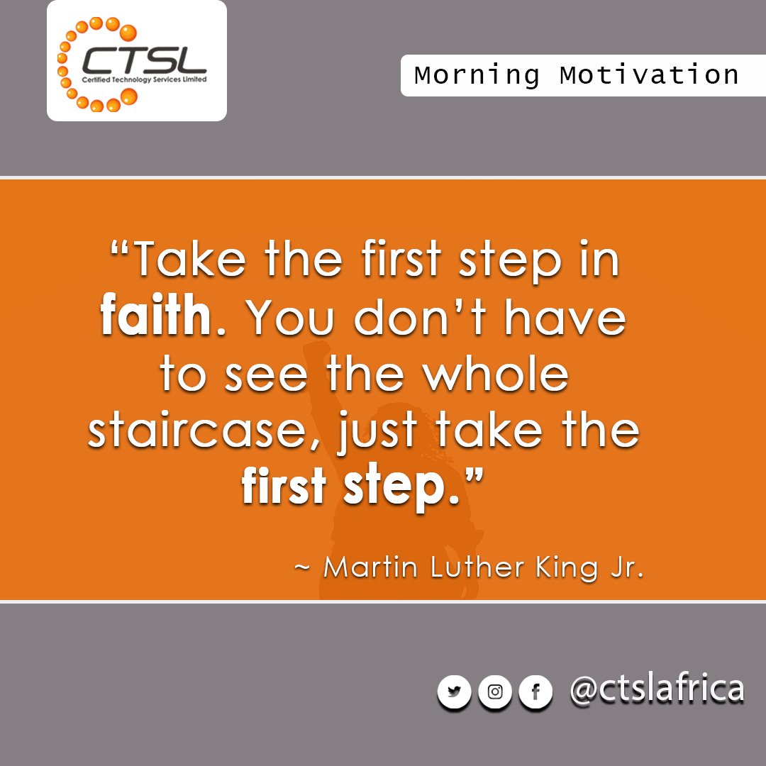 CTSLAFRICA's tweet photo. "Take the first step in faith. You don't have to see the whole staircase, just take the first step."
- Martin Luther King Jr. 
#MondayMotivation 
#Morningthought https://t.co/YR4MiwU077