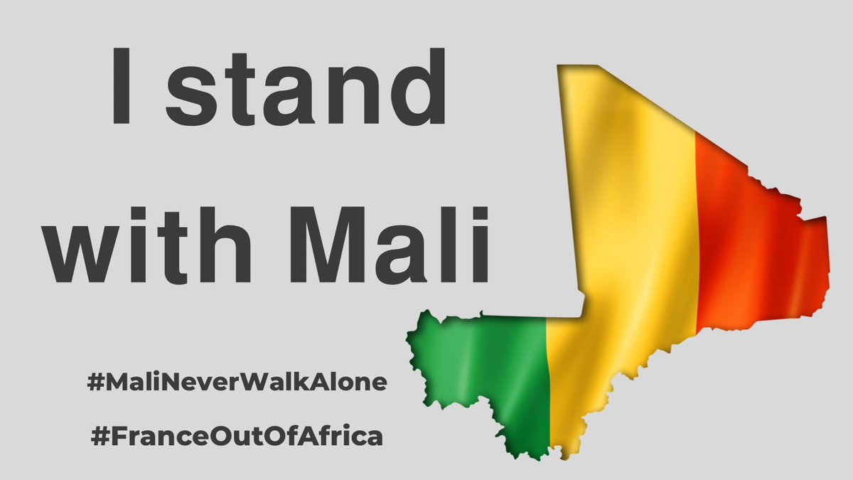 #MaliNeverWalkAlone 📌
#FranceOutOfAfrica 
#IStandWithMali 
#Mali 
#مالي_لست_وحدك