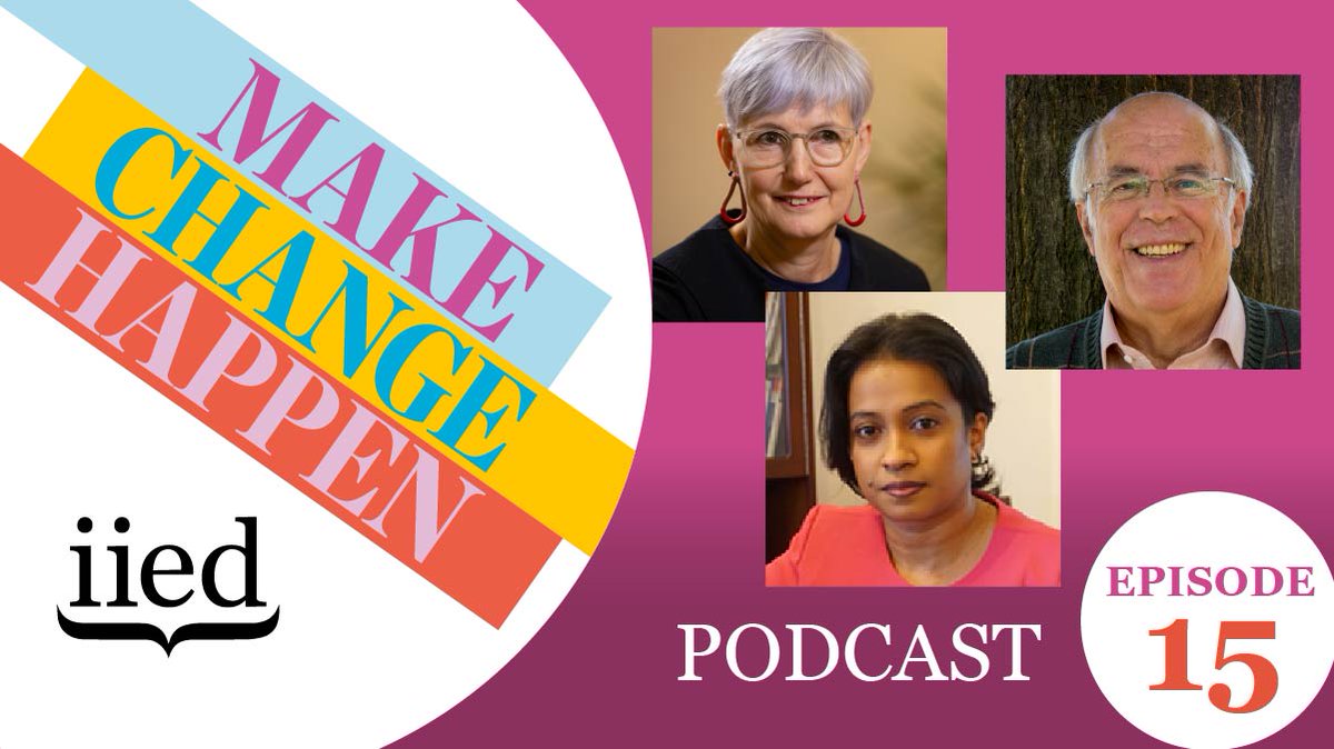 IIED Make Change Happen podcast episode 15.