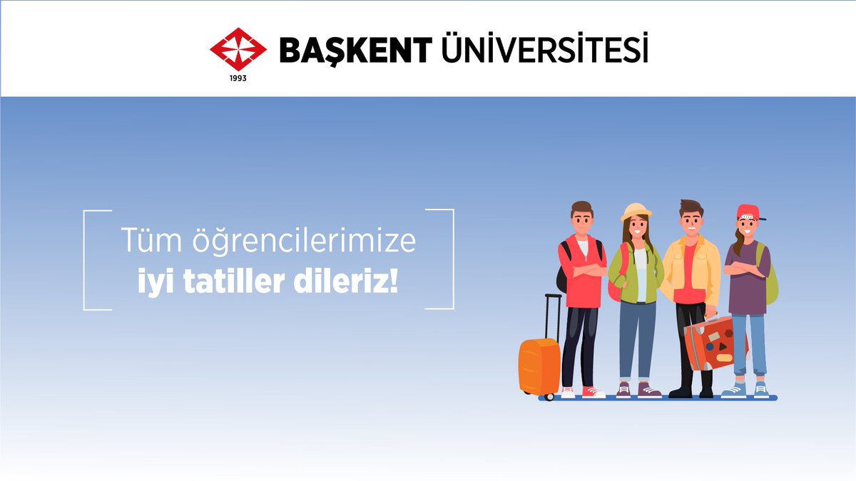 Tüm öğrencilerimize iyi tatiller dileriz!
.
#başkentüniversitesi