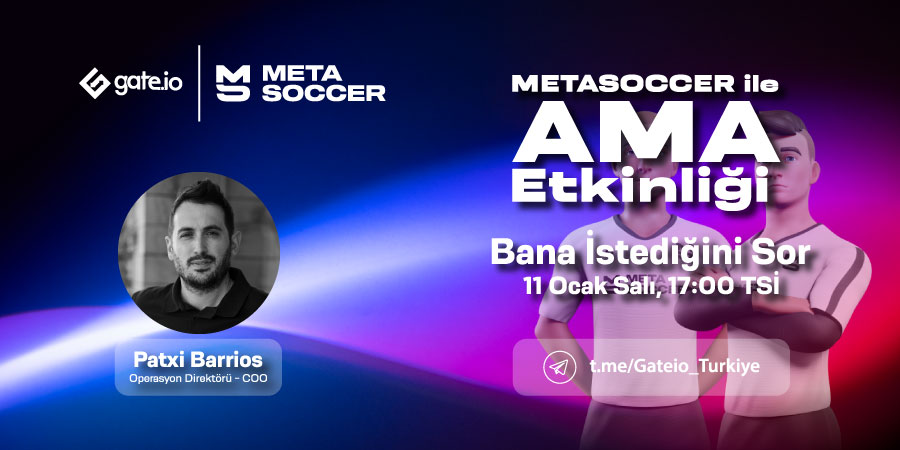 ⚽️Meta Soccer ile AMA etkinliği⚽️

⏰11 Ocak 2022, Salı 17:00 (TSİ) ⏰

💰300$ Ödül Havuzu 💰

Çekiliş şartları👇
🔹Takip: @Gateio_Turkiye &amp; <a href="/MetaSoccer_EN/">MetaSoccer</a> 
 🔹Bu tweete 3 arkadaşını etiketle &amp; RT 
🔹Katıl: t.me/Gateio_Turkiye
🔹Formu doldur: forms.gle/tQkowdSMpLnqR1…

#Gateio