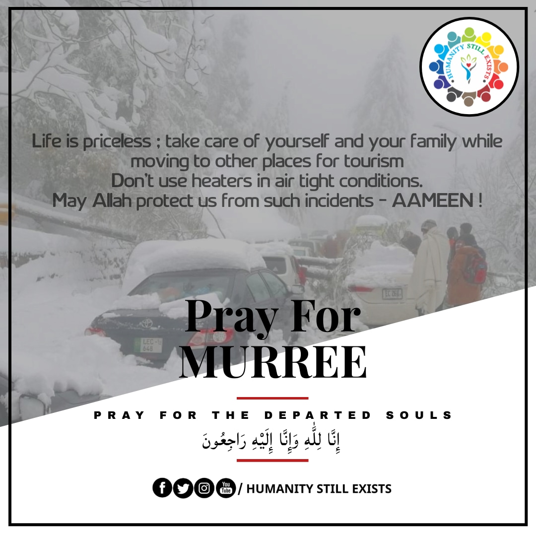 Humanity_786's tweet photo. #PrayForMurree
This is so heart wrenching to see such tragic incidents. With extreme sorrow and grief, our deepest condolences to all effected families. This is the biggest tragedy for whole nation.
We pray for the departed souls
#hse #murreetragedy #MurreeDeaths #grief #Humanity https://t.co/1zCdxdhwBx