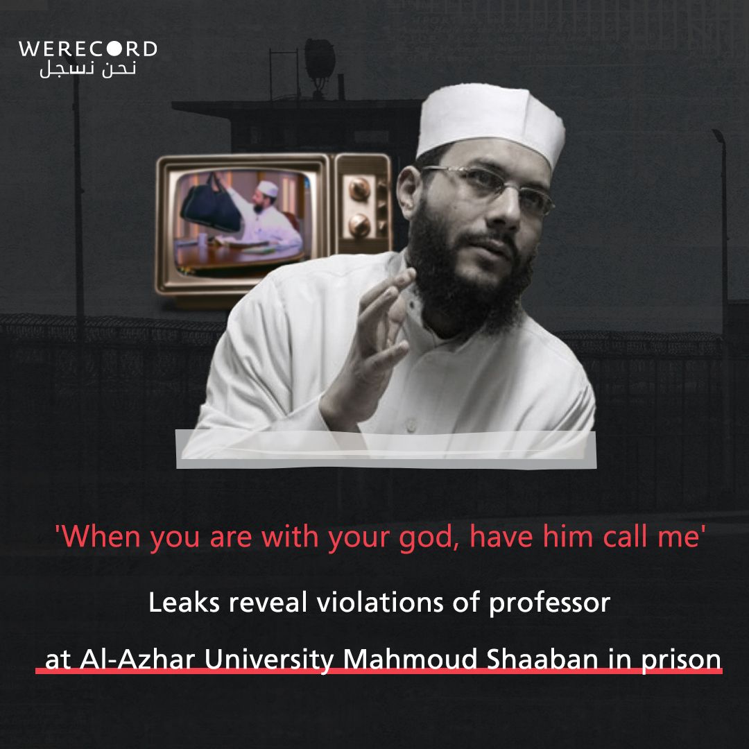 WeRecordEN's tweet photo. Egypt: Professor Mahmoud Shaaban has been detained for the second time since 2019 is now on a hunger strike until he is granted his freedom.

Leakes obtained by 'WeRecord' revealed that Dr. Mahmoud Shaaban has been subjected to many violations since his arrest.

(1/5) https://t.co/K09RYMd0qS