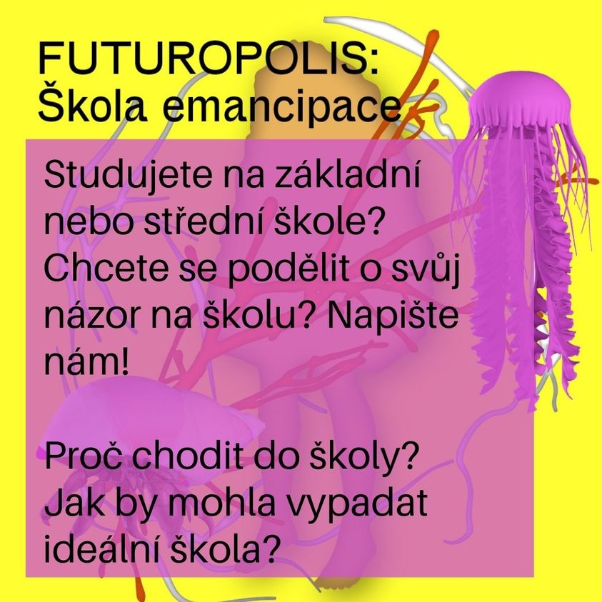 Milí studenti a studentky,

proč do té školy vlastně chodíte a jak by mohla vypadat?

Futuropolis vás potřebuje. Můžete prosím vás odpovědět na dvě krátké otázky tady?
shorturl.at/pBEZ2

Díky moc.