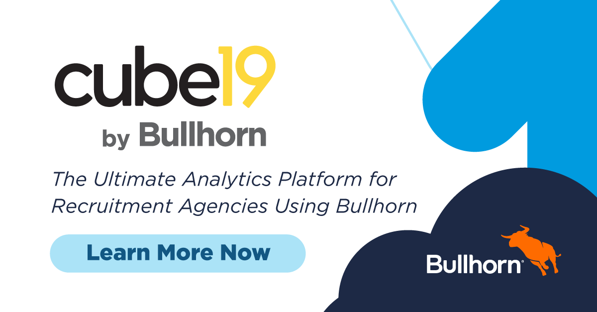 Achieve highly scalable growth with our latest product addition, cube19! Read more about how cube19 gives your agency desk level insight and empowers your consultants to perform even better bit.ly/3ypqUHu #recruitment #analytics <a href="/Bullhorn/">Bullhorn</a>