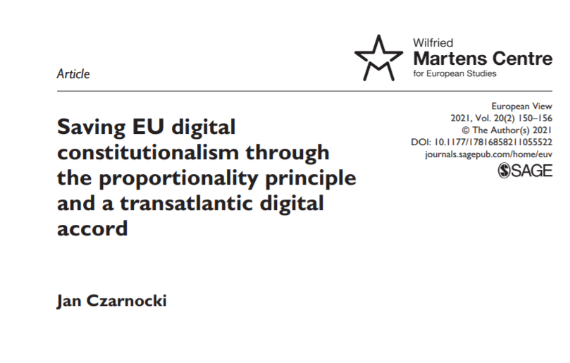 MartensCentre's tweet photo. 🇪🇺👀We continue sharing with you the articles of the latest issue of our policy journal #EuropeanView. Today, it is 'Saving #EU digital constitutionalism through the proportionality principle and a transatlantic digital accord' by @JanCzarnocki 👉https://t.co/vnxocpI7aE #Digital https://t.co/ygbU9iaqwn