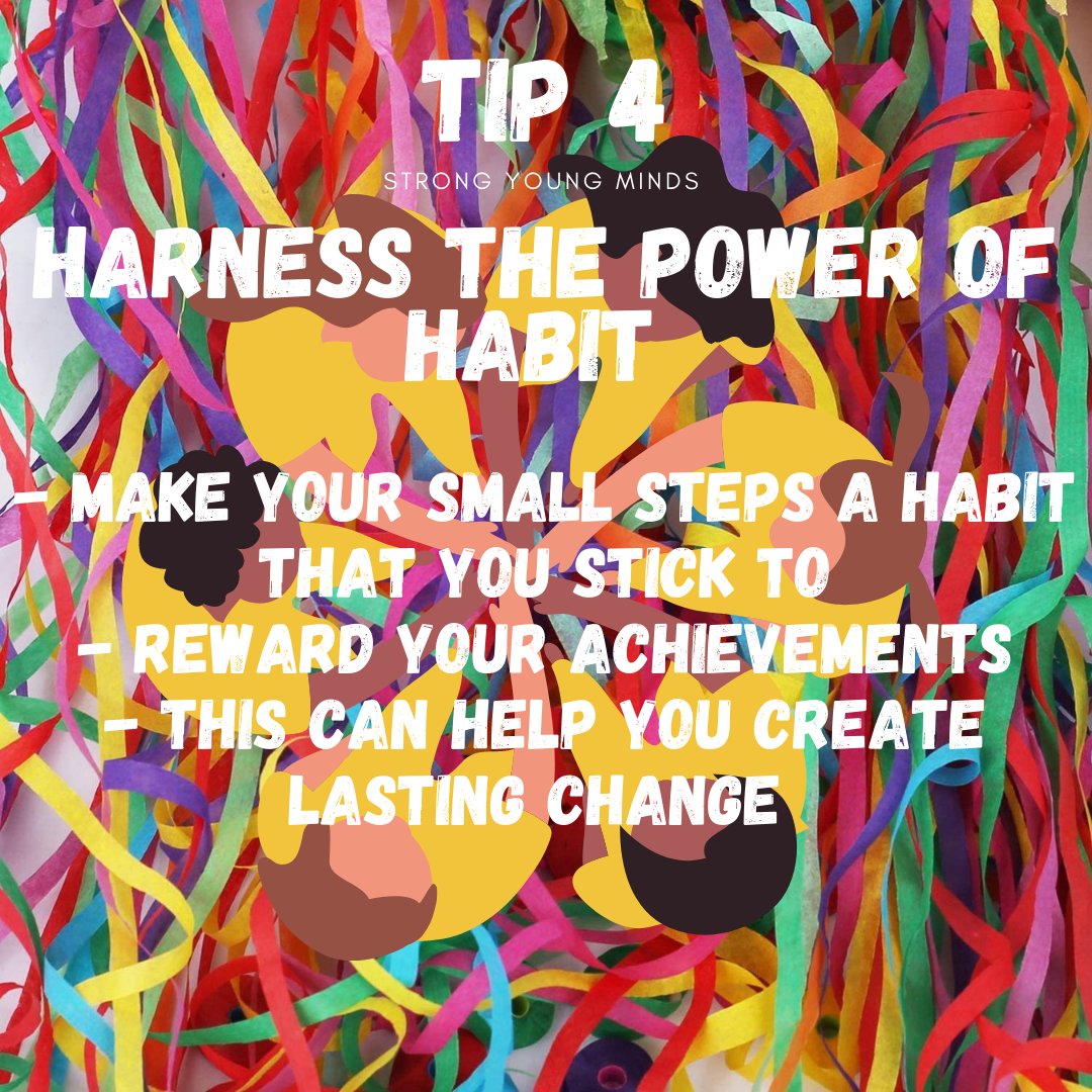 Strong Young Minds New Years Aims and Visions 
Our fourth tip is for you to harness the power of habit to create lasting change!
-
-
-
#strongyoungminds #mentalhealth #mentalhealthmatters #mentalhealthawareness #inthistogether #goatyourownpace