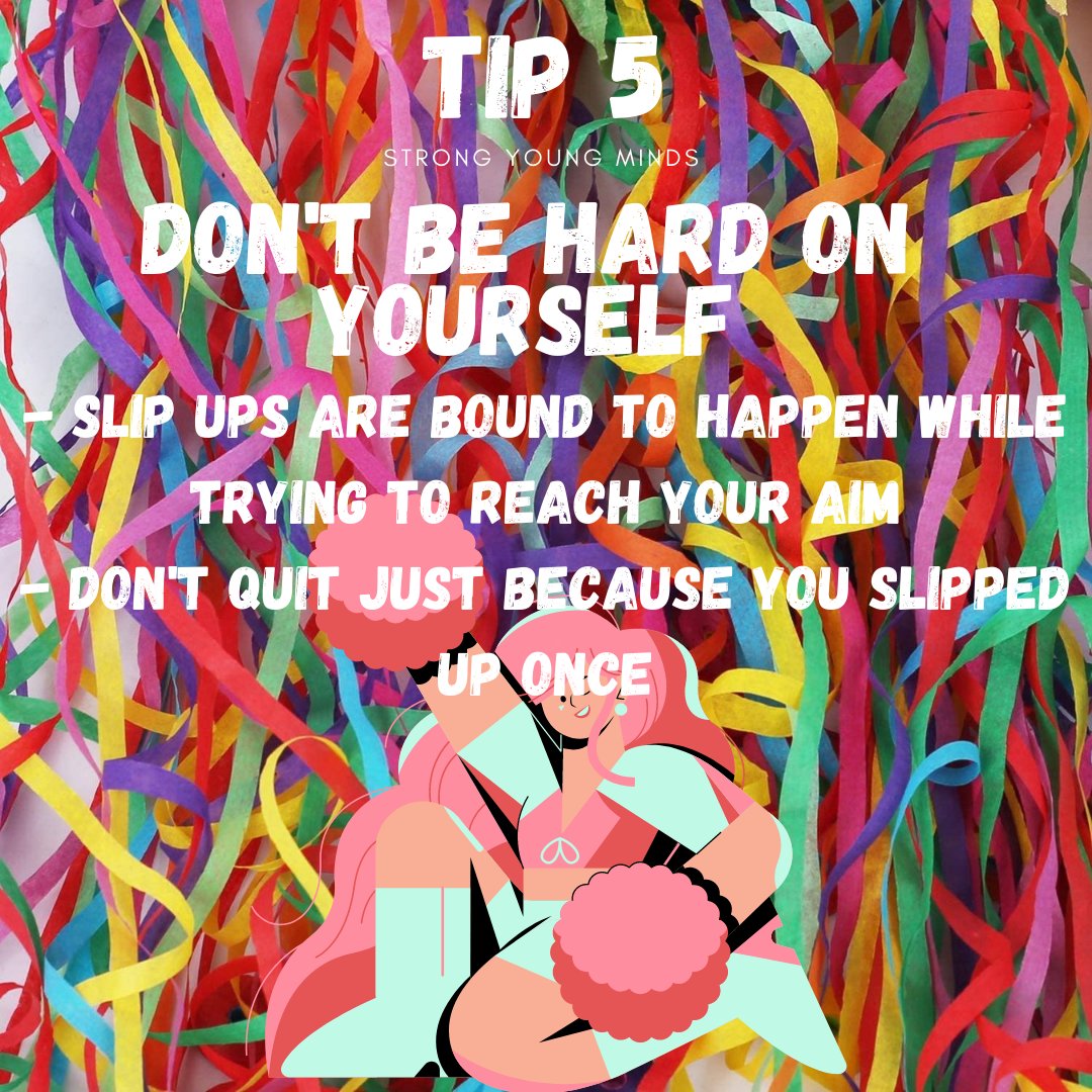 Strong Young Minds New Year's Aims and Visions 
Our fifth and final tip is not to be so hard on yourself while you achieve your aims/visions 
-
-
-
#strongyoungminds #mentalhealth #mentalhealthmatters #mentalhealthawareness #inthistogether #goatyourownpace