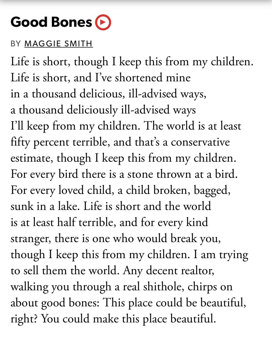 Every few months, I repost “Good Bones” by Maggie Smith because it’s just so goddamn beautiful.