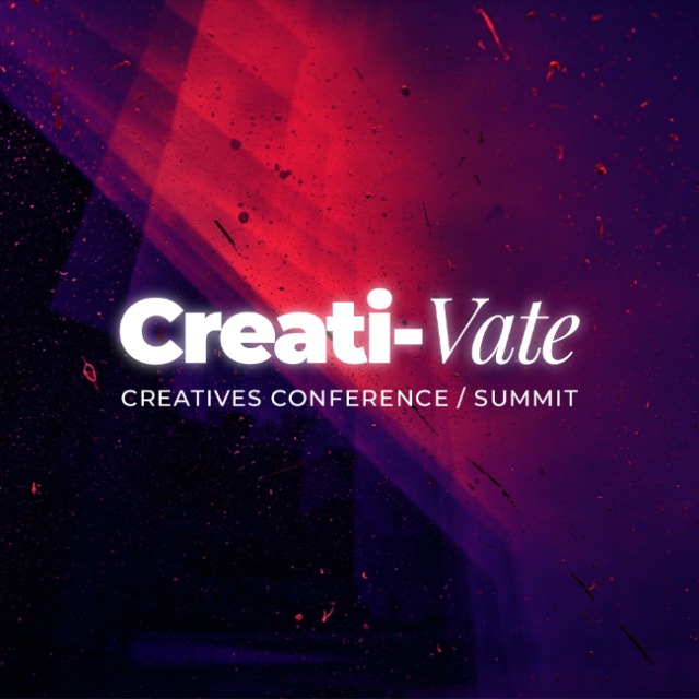 Creatives Summit/Conference
Theme: Creati-vate
#creativessummit
#creativate2022
#creativate
