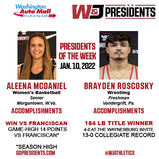 Congratulations to our Washington Auto Mall Presidents of the Week selected by the Sports Information office: Aleena McDaniel (<a href="/WJ_WBB/">W&J Women's BBall</a> ) and Brayden Roscosky (<a href="/WJWrestling/">W&J Wrestling</a>) ! #PrezPride