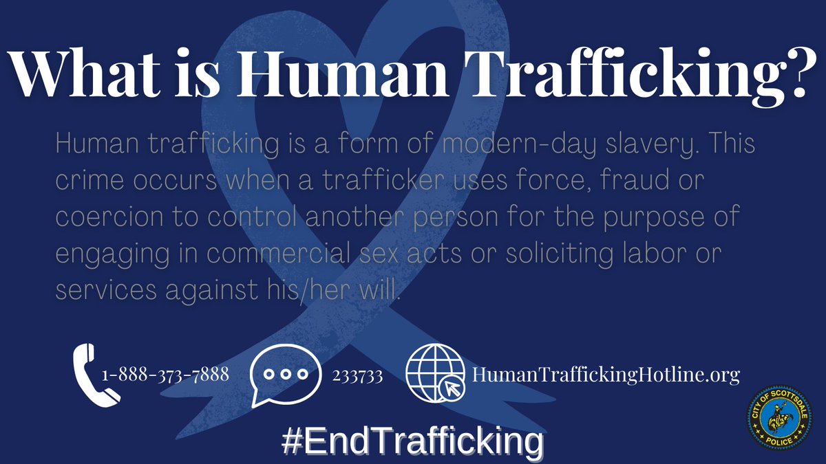 ScottsdalePD's tweet photo. Let's start at the beginning. It's important that we all understand what human trafficking is and continue to learn how it affects our community. Share this information and spread the word that help is available. Together, we can keep our communities safe and #EndTrafficking. https://t.co/NkcCLrBX7Z