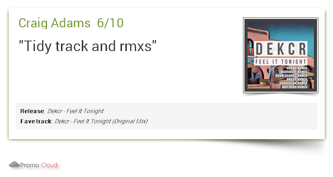 LabelWight's tweet image. Craig Adams supports: Dekcr - Feel It Tonight 6/10 #newrelease pcl.la/PSQVWJ