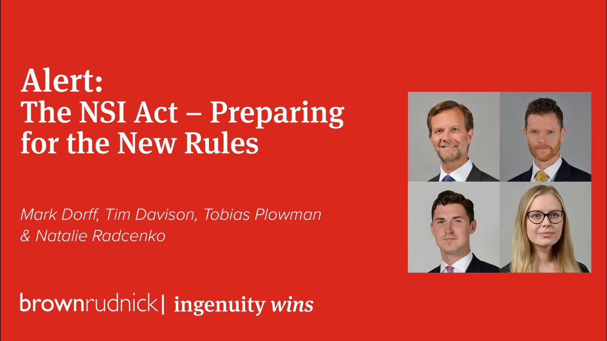 Read our latest Client Alert: The NSI Act – Preparing for the New Rules, authored by Mark Dorff, Tim Davison, Toby Plowman and Natalija Radcenko bit.ly/3fb5OUh #NSIAct