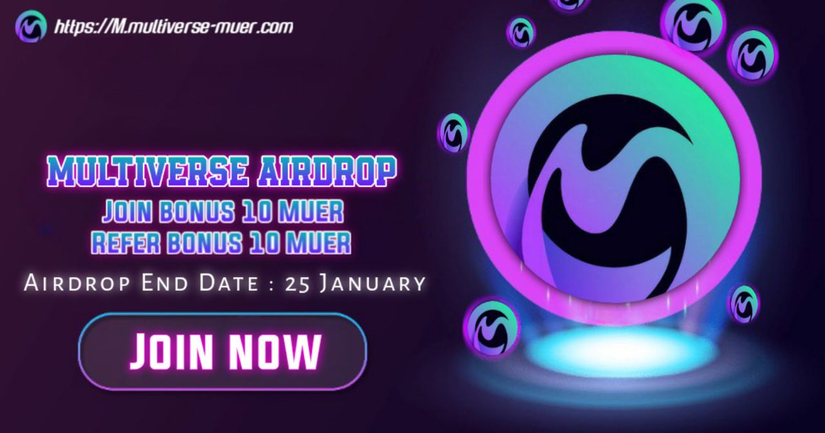 🚀 Multiverse Airdrop 

🔹1 MUER = 30$ USD
🔸For Joining - Get 10 MUER
⭐For each referral - Get 10 MUER

🤖Start bot : t.me/Multiverse_Air…
 
The airdrop will end on January 25, and the rewards will be distributed to participant wallets within 2 days.

#AirdropKing