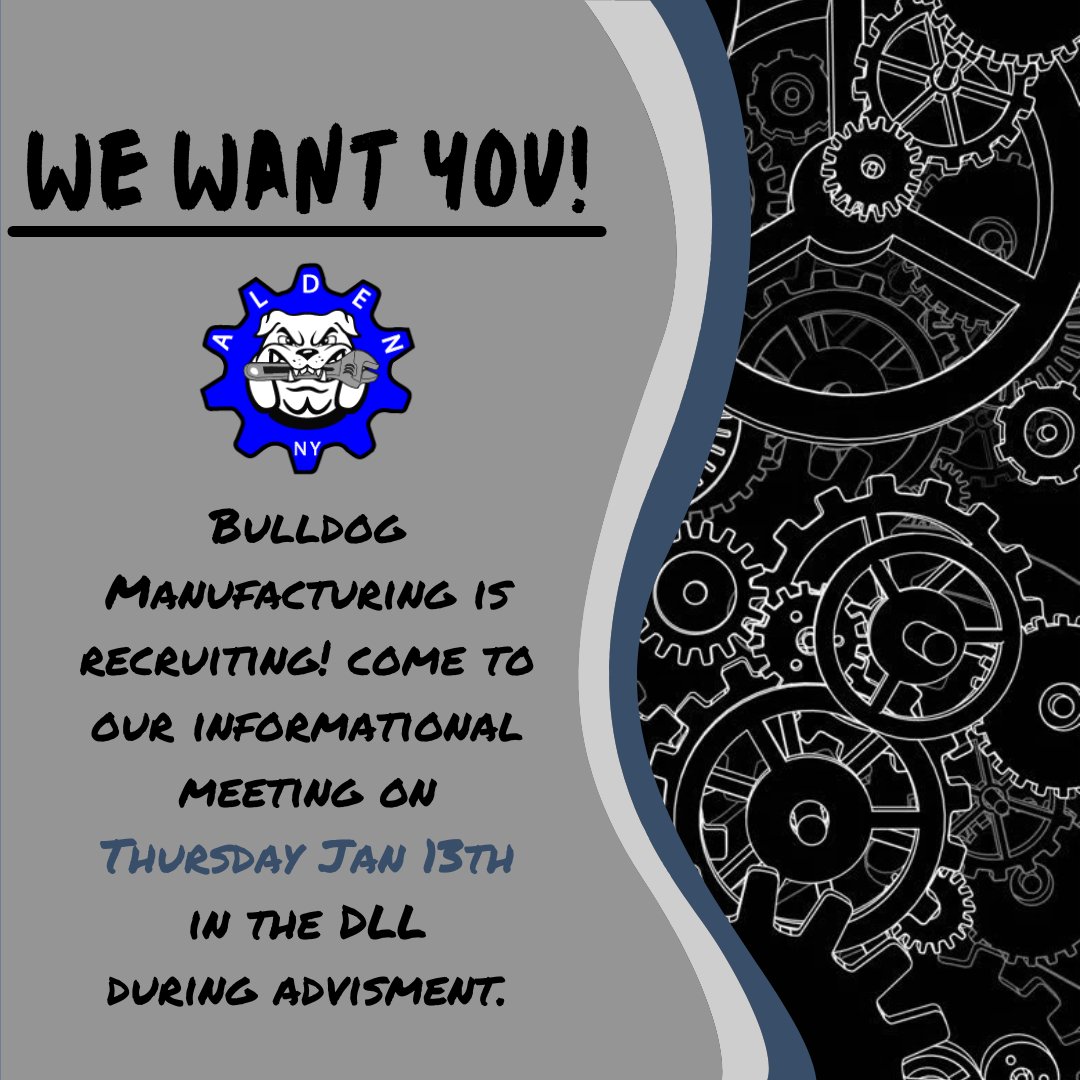 AldenBulldogMFG's tweet image. Interested in joining the Bulldog
Manufacturing team for the 2022-23 school year? Be
sure to come to our informational meeting on Thursday,
January 13th in the DLL during advisement. All
Freshmen, Sophomore, and Juniors are welcomed and
encouraged to attend. 1/2 #alden #recruit