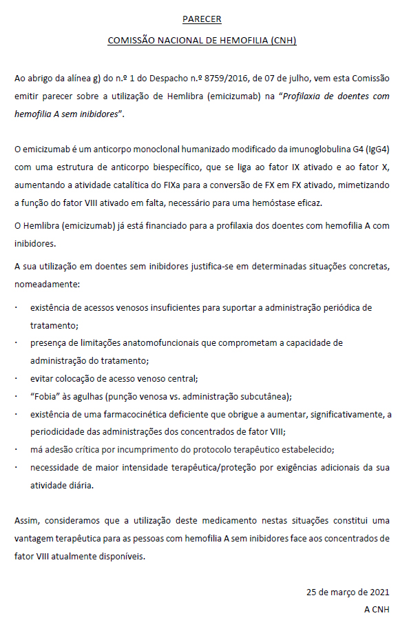Ponto situação da aprovação final do medicamento Emicizumab para pessoas com hemofilia A sem inibidores.
Leia mais em: facebook.www.facebook.com/APHemofilia
A APH comunga do Parecer da Comissão Nacional de Hemofilia relativo ao emicizumab, que elencamos infra: