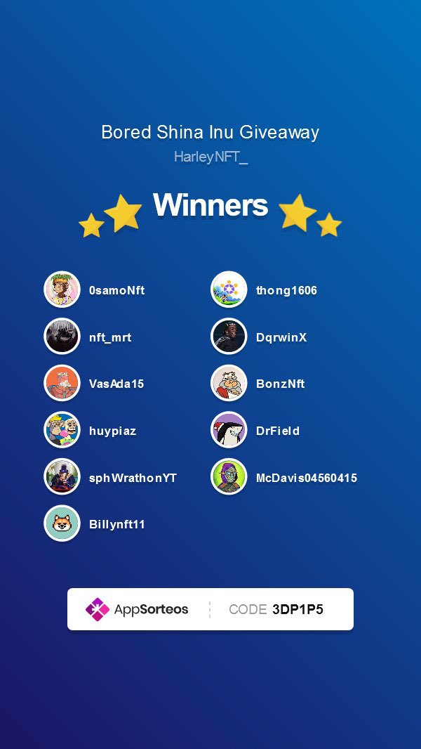 🏆 @BoredShiba NFT winner! 🎁

👏 Congrats to @0samoNft ! 🎊

🏆 @BoredShiba WL winners! 🎉

👏 Congrats to @thong1606 @nft_mrt @DqrwinX @VasAda15 @BonzNft @huypiaz @DrField @sphWrathonYT @McDavis04560415 @Billynft11 

🎉 Plase send a message to the project you win.