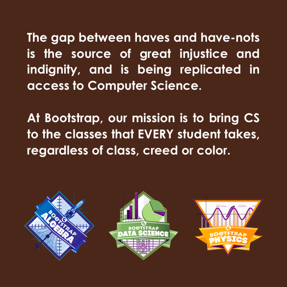 Bootstrapworld's tweet photo. At Bootstrap, our mission is to bring Computer Science to the classes that EVERY student takes, regardless of class, creed or color.
#integratedCS #csforall https://t.co/cFOioSygiy