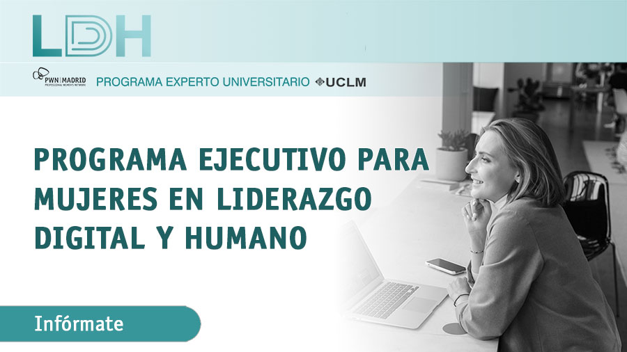 PWNMadrid's tweet photo. El #ProgramaLDH en #Liderazgo Digital y Humano, título Experto por @UCLM, es la oportunidad perfecta para impulsar el #talentofemenino que las organizaciones necesitan hoy. Infórmate: https://t.co/DpP2FP8Bl5 https://t.co/Wq6KqnFvpZ