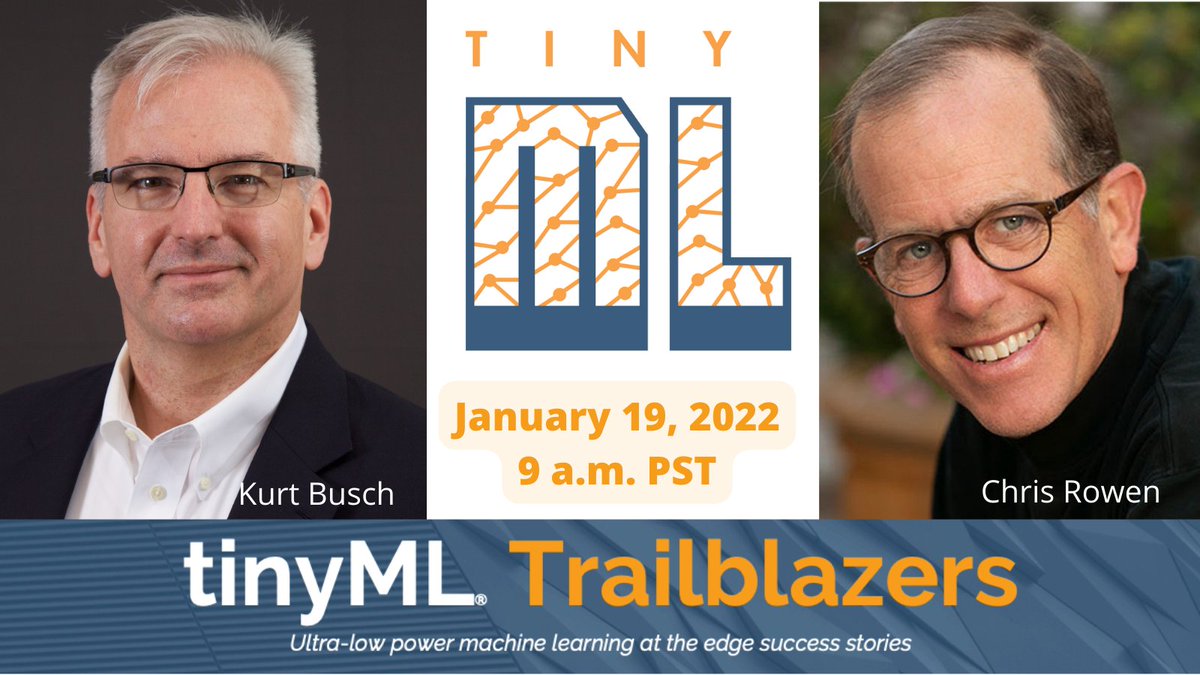 Syntiantcorp's tweet image. Click bit.ly/3JXQ5pL to register for the next @TinymlF "Trailblazers" webcast hosted by Chris Rowen with featured guest Syntiant CEO Kurt Busch. #tinyML #tinyMLtalks #MachineLearning #EdgeComputing #edgeAI