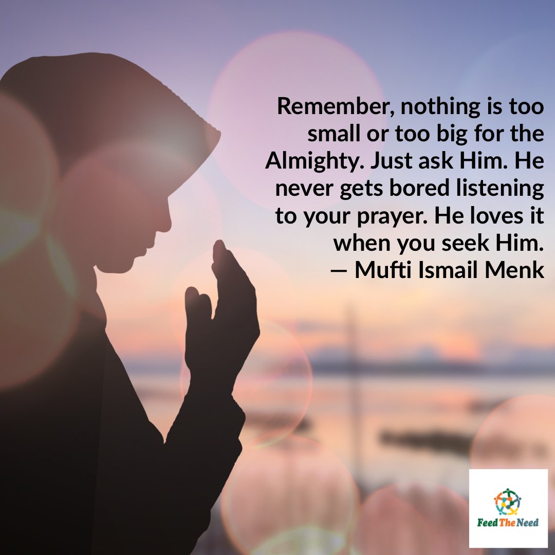 FeedTheNeedOrg's tweet photo. Anas ibn Malik reported: The Messenger of Allah, peace and blessings be upon him, said, “Let one of you ask his Lord for his needs, all of them, even for a shoestring when his breaks.”
Source: Sunan al-Tirmidhī 3973
#Muslims #Islam #Quran https://t.co/fiBiTjbPms