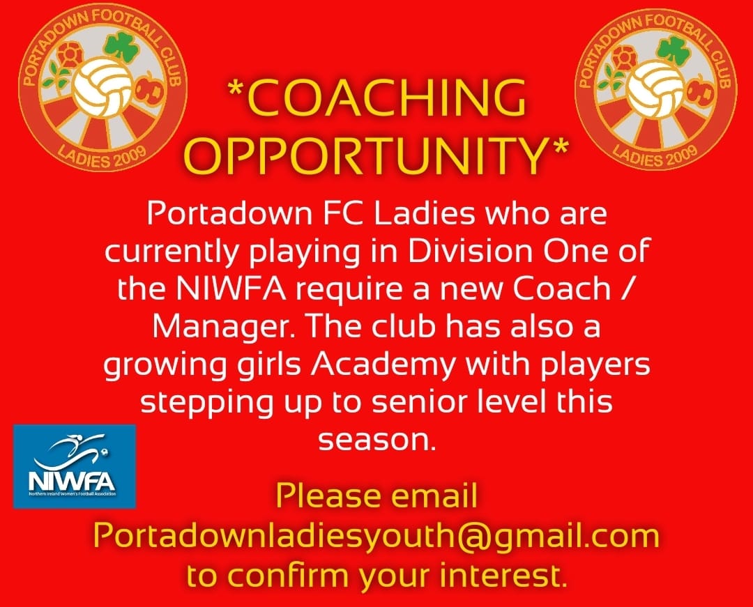 Preparations for the upcoming season have now begun &amp; the committee at Portadown FC Ladies are seeking to fill the role of First team manager/ Coach, to bring success on the pitch. 

We are keen to speak with any enthusiastic individual(s) who feel this opportunity is for them!