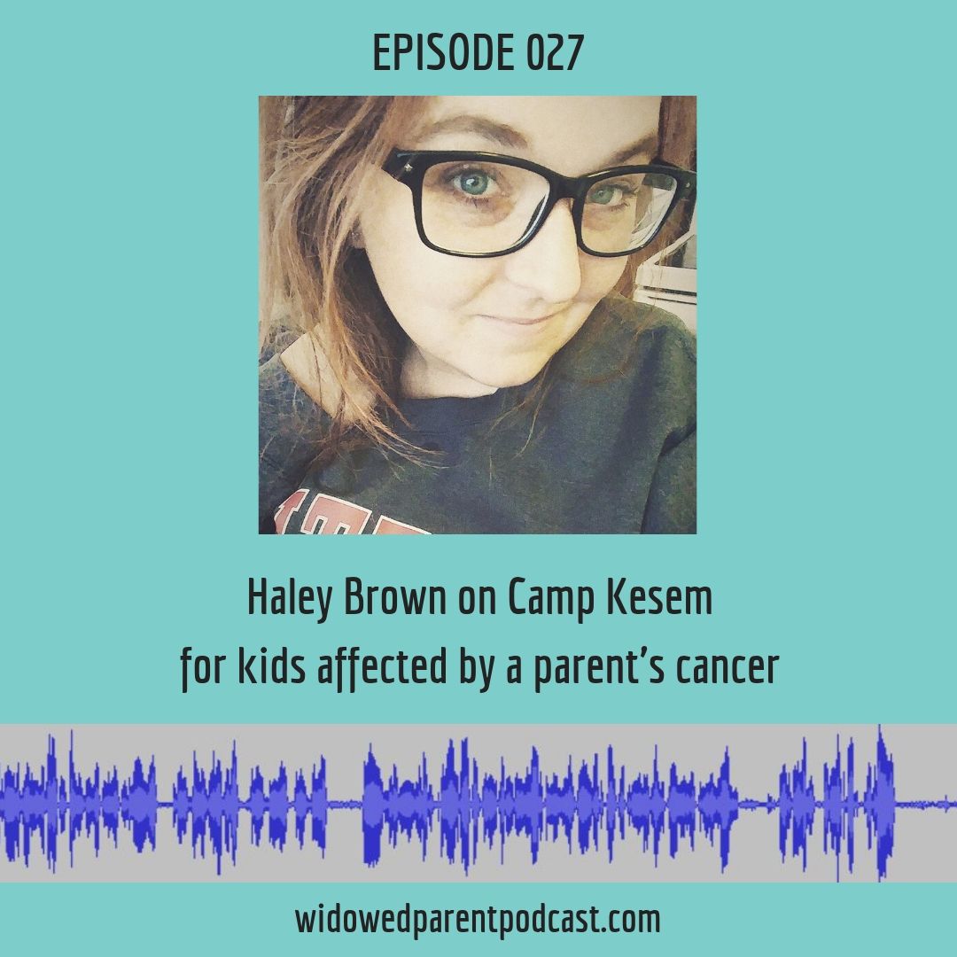 WPP 027: Haley Brown on Camp Kesem for kids affected by a parent's cancer — Jenny Lisk https://t.co/St5hAhEVQG 
#grief #widowedparentpodcast https://t.co/1CNJlM4f0j