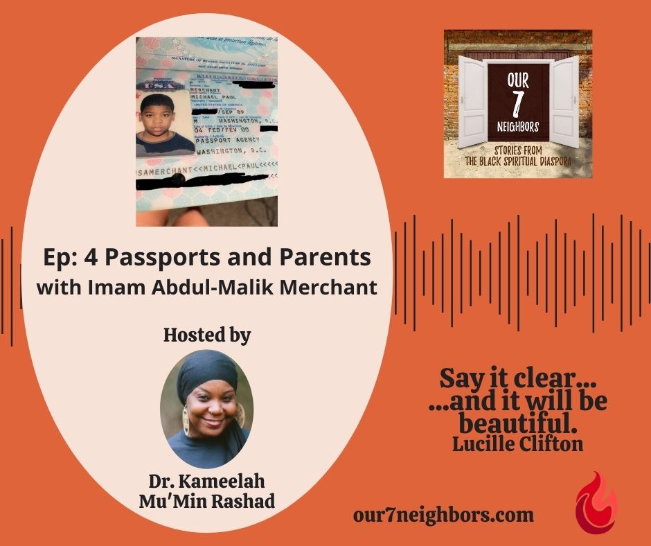 "Passports and Parents" 
Featuring <a href="/AtTajeri/">Abdul-Malik Merchant</a> in story with host @KameelahRashad. Imam Merchant is a Practical Theology scholar &amp; Resident Imam at the MAS Community Center in Alexandria, VA. Listen to how a passport helped form his identity. our7neighbors.com