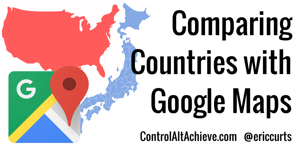 Comparing Countries with Google Maps controlaltachieve.com/2016/07/compar…
#ControlAltAchieve