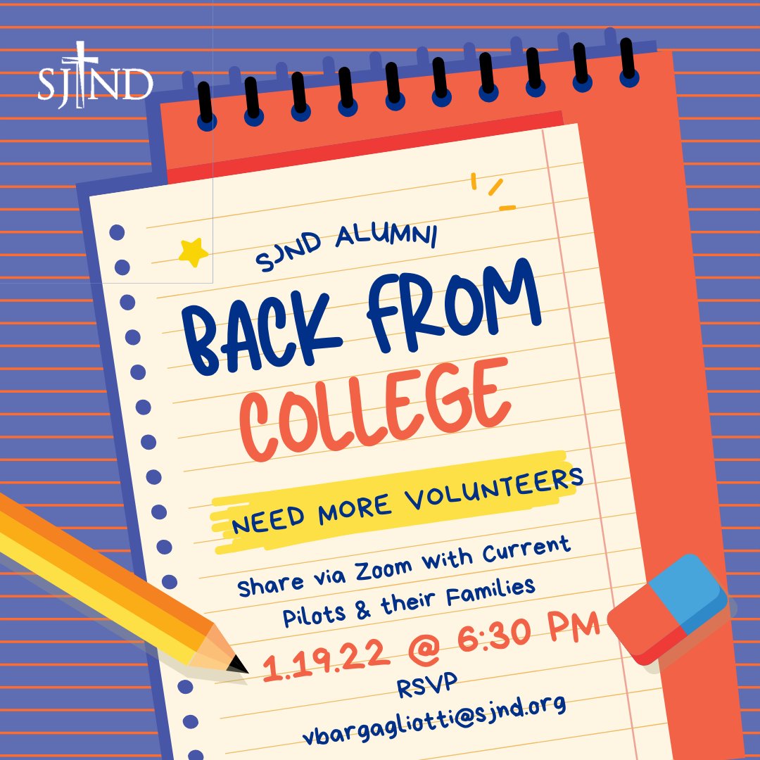 Hey SJND Young Alumni - Looking for More Volunteers for Back From College on Jan 19. Zoom from your college dorm and share what college life has been like with current Pilots and their families. #OneSJND #GoPilots