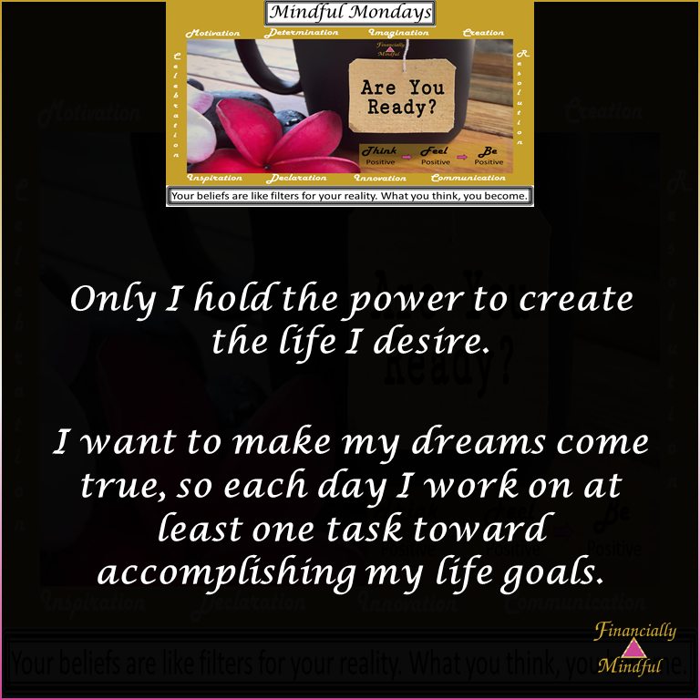 ShuntelMcRaven's tweet photo. Mindful Monday - January 10, 2022

Only I hold the power to create the life I desire. 

I want to make my dreams come true, so each day I work on at least one task toward accomplishing my life goals.
#budgeting #accomplishment #retirement #moneycoach #personalfinance https://t.co/jWuNVuG8Em