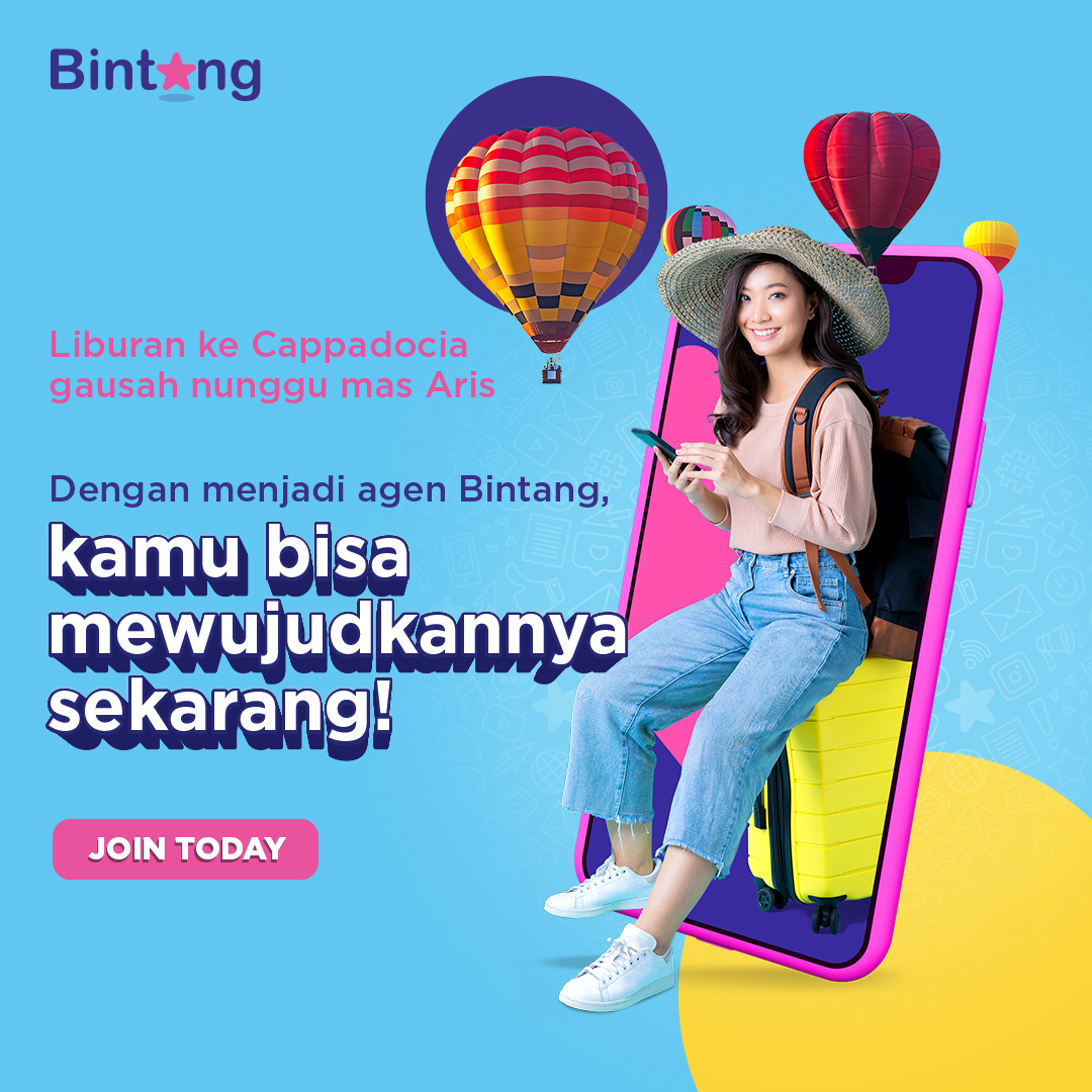 Nggak usah jadi Lidya di Layangan Putus, kalau pengen liburan ke Cappadocia bisa pake penghasilan dari agen Bintang aja 😊

Potensi penghasilan bertambah hingga jutaan rupiah. Penasaran? Cek website bintang.com dan daftar sekarang juga!