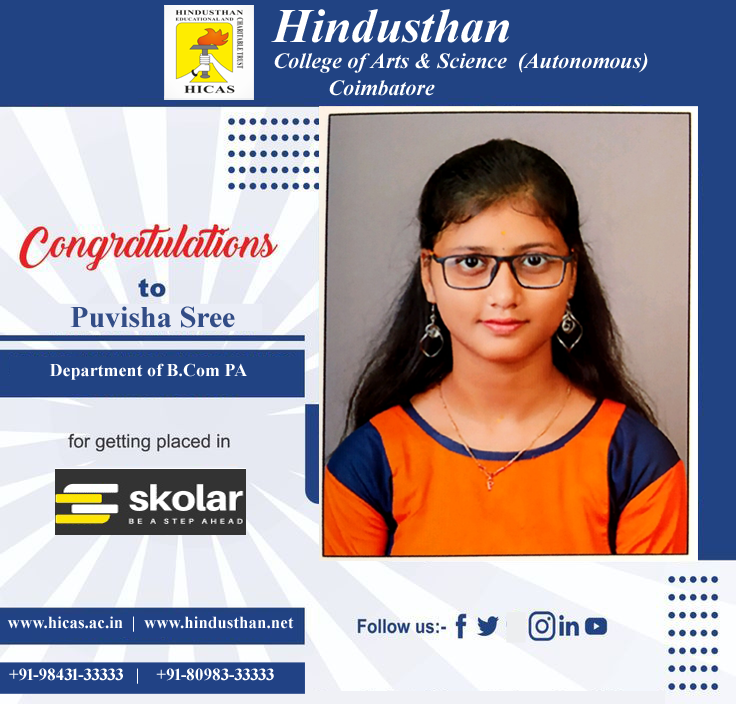 Hindusthan Educational Institutions on X: Hindusthan College of Arts and  science (Coimbatore). Proud Moment of HICAS. Congratulations to our  students of B. Com PA who got placed in SKOLAR (SKLR EDTECH PVT